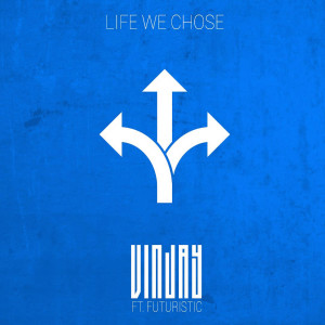 Vin Jay的專輯Life We Chose (Explicit)