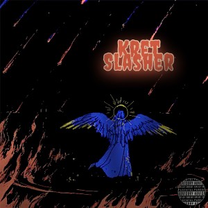 อัลบัม Slasher ศิลปิน Kret