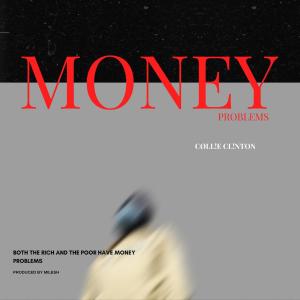 Listen to Money Problems (Explicit) song with lyrics from CoLL!E CLN