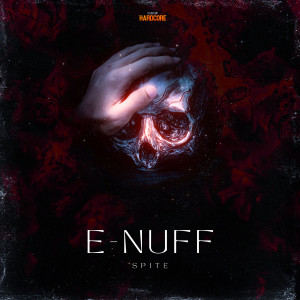 Dengarkan E-Nuff lagu dari Spite dengan lirik