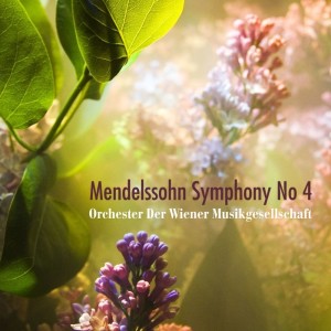 收聽Orchester Der Wiener Musikgesellschaft的Symphony No. 4 in A Major, Op. 90 "Italian": I. Allegro vivace歌詞歌曲
