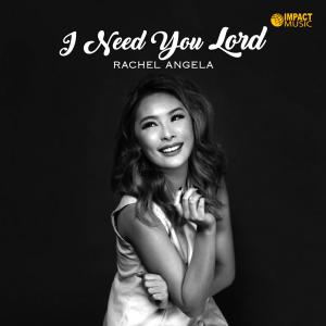 收听Rachel Angela的All That I Need歌词歌曲