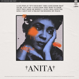 Listen to ANITA song with lyrics from Mike Teezy