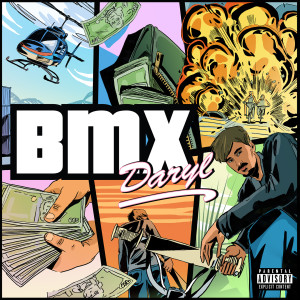 收聽Daryl的BMX (Explicit)歌詞歌曲