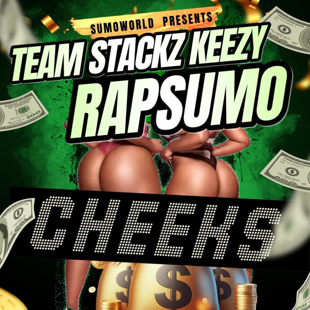 CHEEKS (feat. TEAMSTACKZ KEEZY) (Explicit)