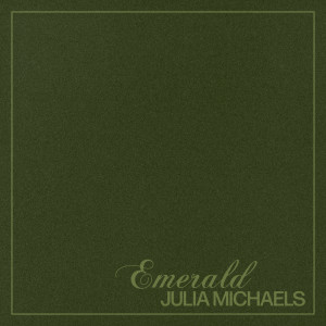Julia Michaels的專輯Emerald (Explicit)