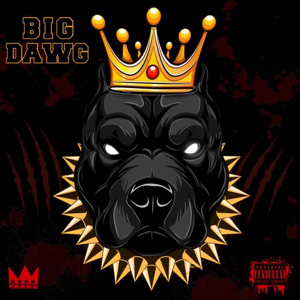 BIG DAWG (Explicit)