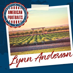 Lynn Anderson的專輯American Portraits: Lynn Anderson