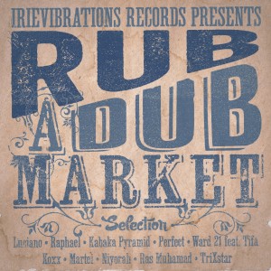 Album Irievibrations: Rub-a-Dub Market Riddim Selection from Various Artists