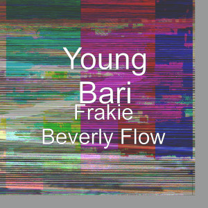 Frakie Beverly Flow dari Young Bari