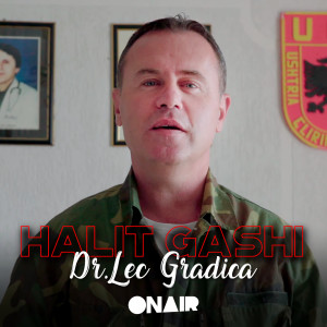 Listen to Dr. Lec Gradica song with lyrics from Halit Gashi