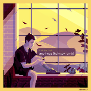 ดาวน์โหลดและฟังเพลง Time Heals (Holmsey Remix) พร้อมเนื้อเพลงจาก Nimino