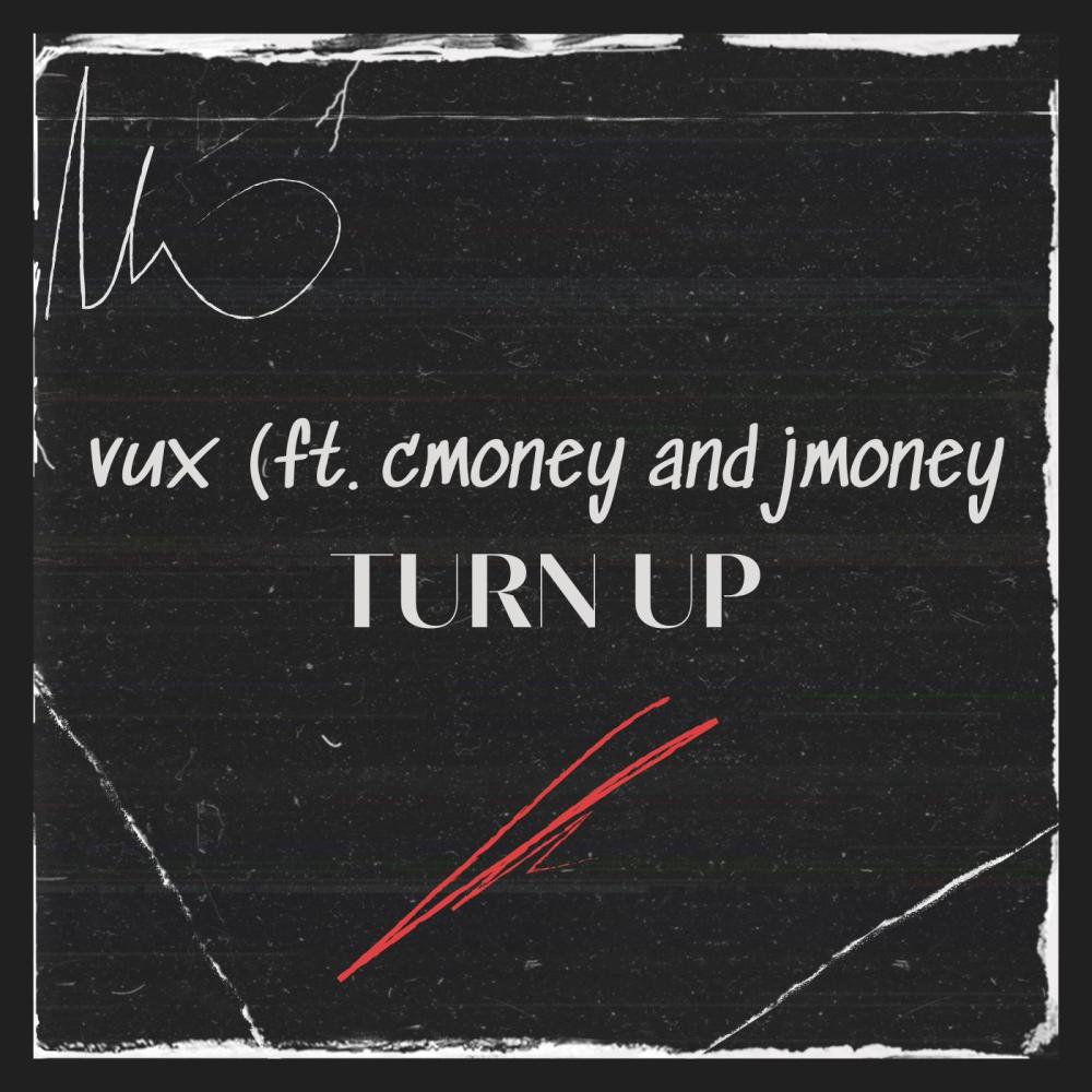 Turn Up (feat. Cmoney & Jmoney) (Explicit)
