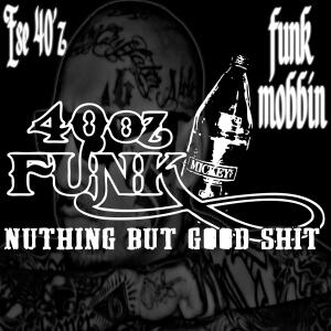 Ese 40'z的專輯Funk Mobbin (Explicit)