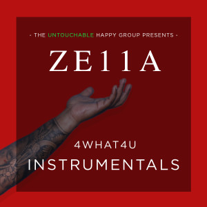 Ze11a的專輯4What4U (Instrumentals)