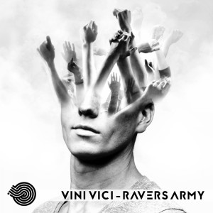 Dengarkan lagu Ravers Army nyanyian Vini Vici dengan lirik