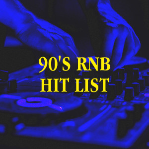 90's Groove Masters的專輯90's RnB Hit List