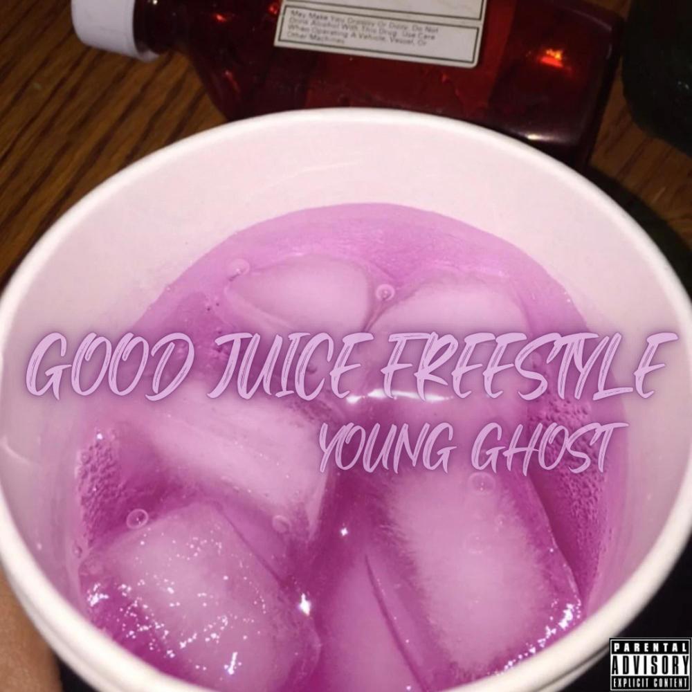 Good Juice Freestyle (Explicit)