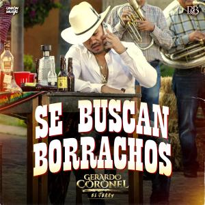 Gerardo Coronel的專輯Se Buscan Borrachos (Explicit)