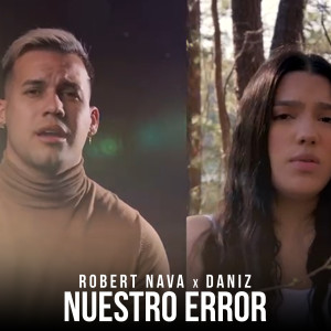收聽Robert Nava的Nuestro Error歌詞歌曲