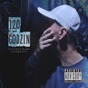 Protest的专辑120 GODZIN (Explicit)