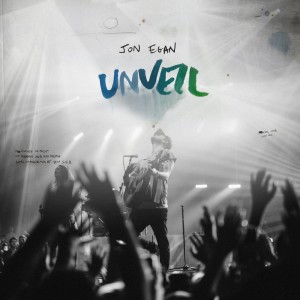 อัลบัม Unveil (Live) ศิลปิน Jon Egan