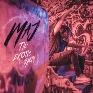 อัลบัม The Exotic Party ศิลปิน MAJ