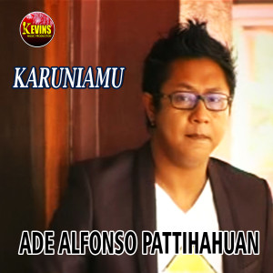 ดาวน์โหลดและฟังเพลง Karunia Mu พร้อมเนื้อเพลงจาก Ade AFI Pattihahuan