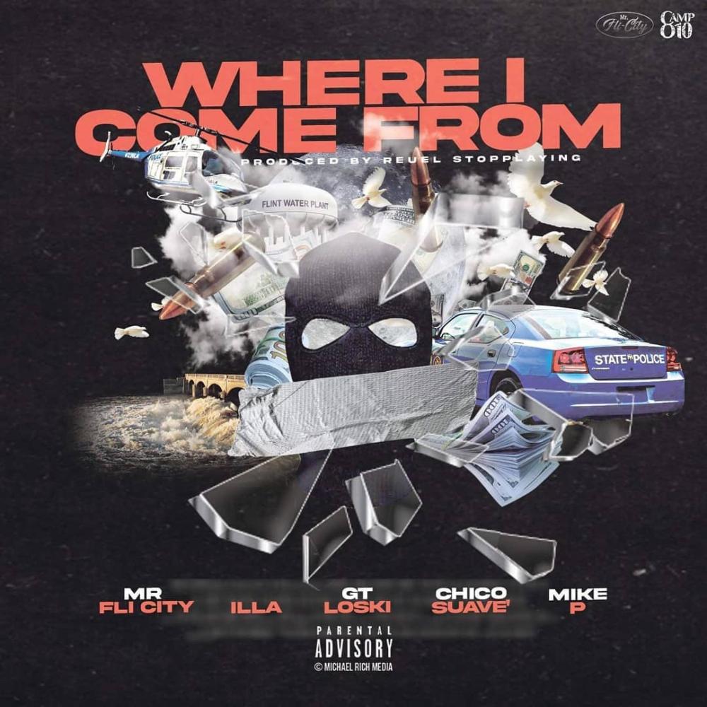 Where I Come From (feat. Illa, GT Loski, Chico Suave' & Mike P) (Explicit)