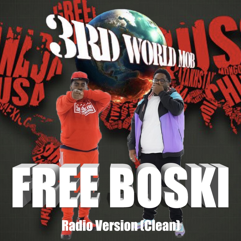 3rd World Free Boski Turnt Up (Radio Edit)