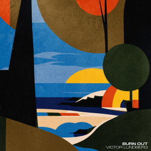 อัลบัม Burn Out ศิลปิน Victor Lundberg