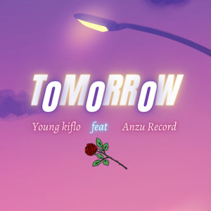 Listen to Tomorrow song with lyrics from Young kiflo
