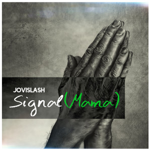 Album Signal (Mama) from Jovislash