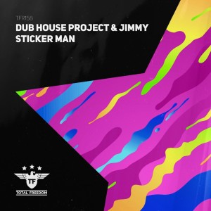 ดาวน์โหลดและฟังเพลง Sticker Man (Radio Edit) พร้อมเนื้อเพลงจาก Dub House Project