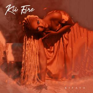 Kifaya的專輯KII FIRE