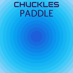 Chuckles Paddle dari Various