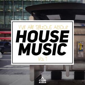 Album We Are Serious About House Music, Vol. 4 from Various Artists