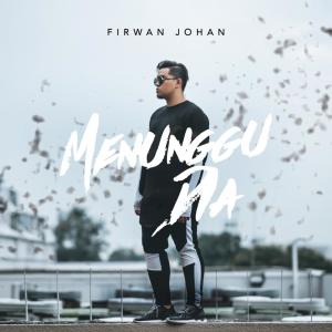 Album Menunggu Dia from Firwan Johan