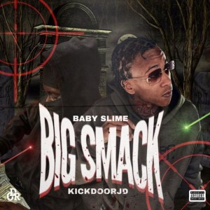 Listen to Big Smack (Explicit) song with lyrics from Baby Slime