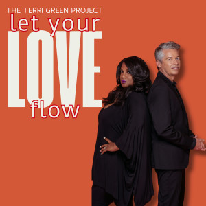 The Terri Green Project的專輯Let Your Love Flow