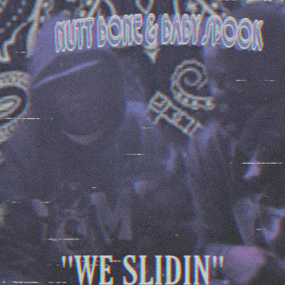 WE SLIDIN (feat. BABY SPOOK) (Explicit)