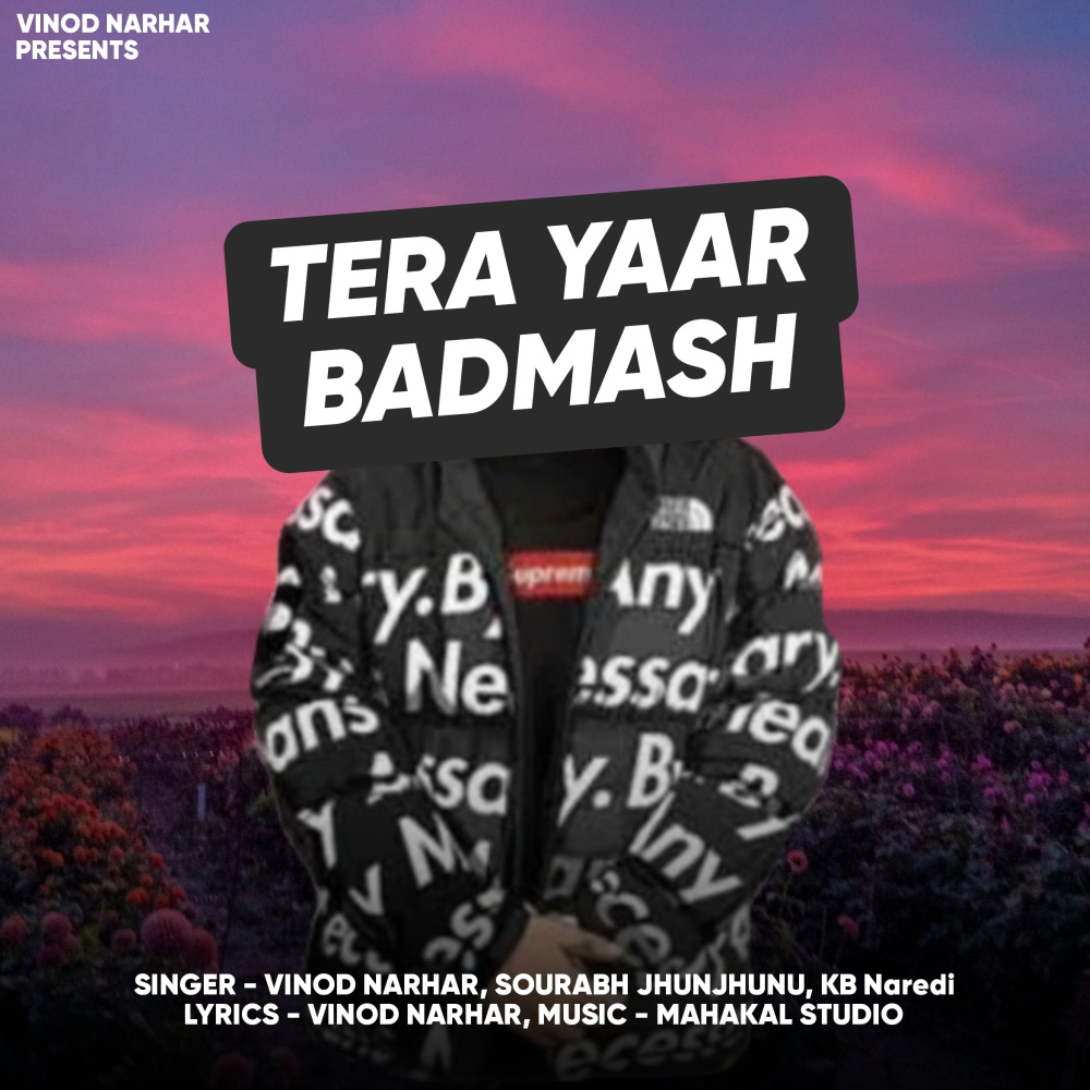 Tera Yaar Badmash