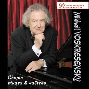 Mikhail Voskresensky的專輯Mikhail Voskresensky plays Chopin