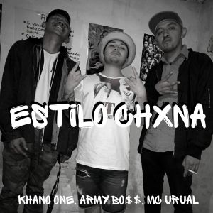 Listen to Estilo Chxna (Explicit) song with lyrics from MC URUAL