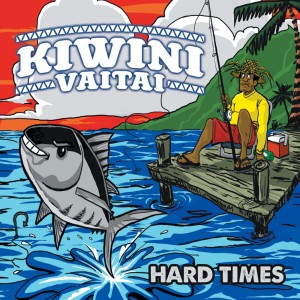 Kiwini Vaitai的專輯Hard Times - EP