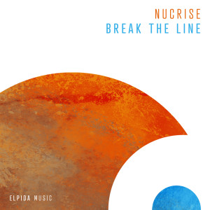 ดาวน์โหลดและฟังเพลง Break The Line (Extended Mix) พร้อมเนื้อเพลงจาก Nucrise