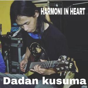 Listen to Harmoni in Heart song with lyrics from Dadan kusuma