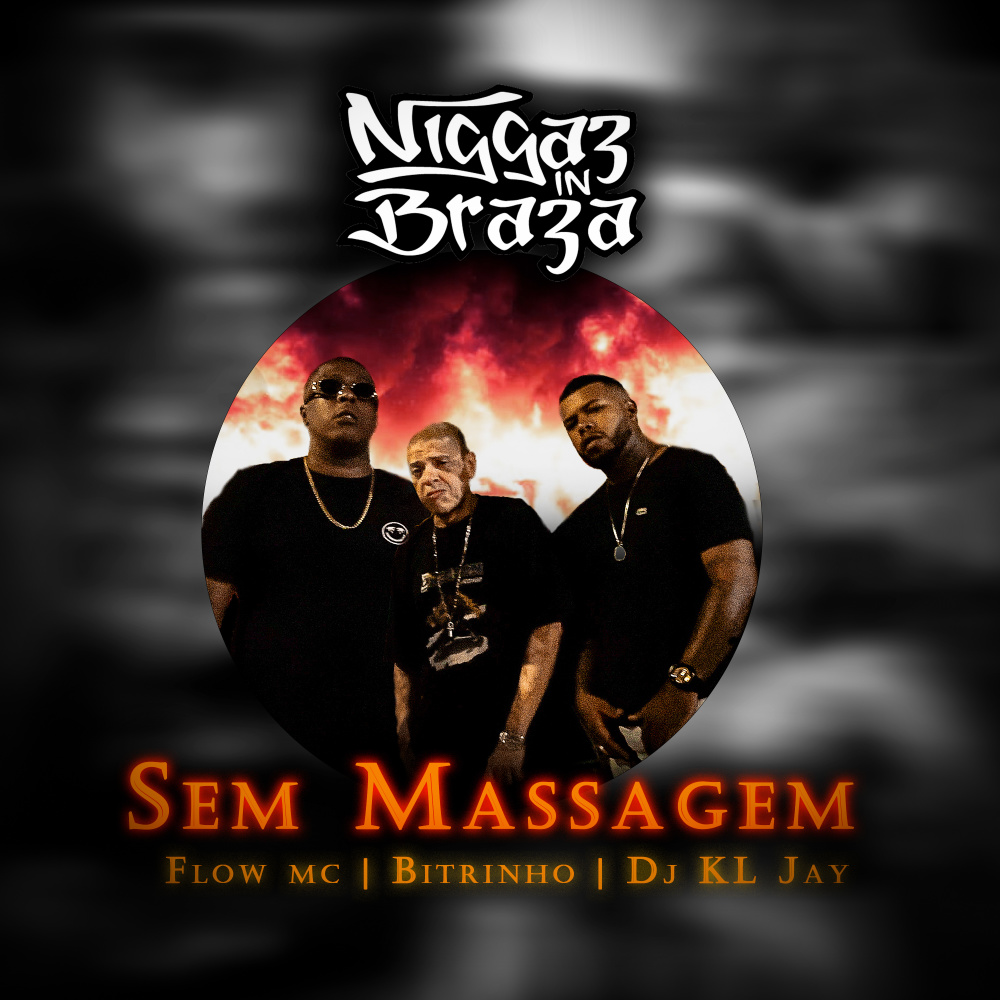 Sem Massagem (Niggaz In Braza 4)