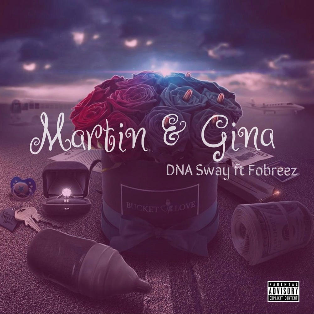 Martin & Gina(feat. FoBreez) (Explicit)
