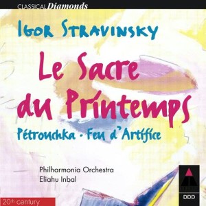 Eliahu Inbal的專輯Stravinsky : L'oiseau de feu, Petrushka & Le sacre du printemps  -  APEX